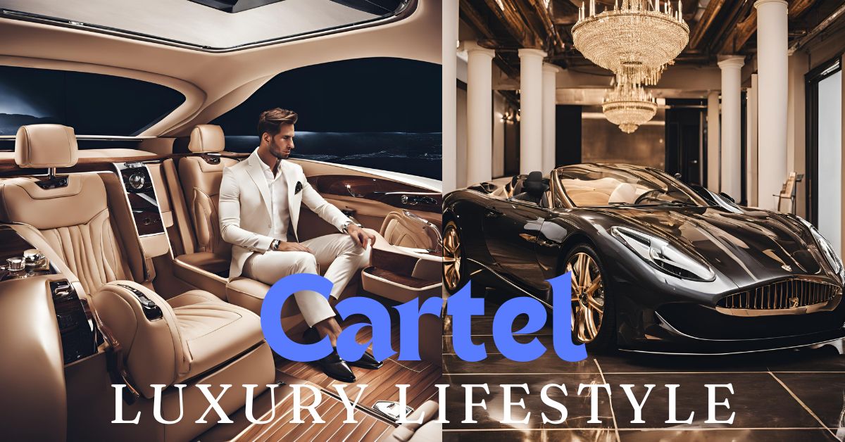 Cartel-Luxury-Lifestyle